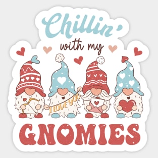 Chillin with my gnomies Sticker